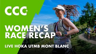 CCC Womens  Femme Race Recap  HOKA UTMB MontBlanc 2024 [upl. by Wettam]