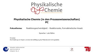 Physikalische Chemie Fokusthema 13 Reaktionskinetik  Reaktionsrate formalkinetischer Ansatz [upl. by Madid]