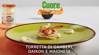 Torretta di gamberi daikon e maionese [upl. by Spatz]