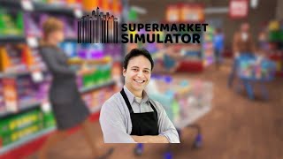 Im a Shop Owner Supermarket Simulator [upl. by Arica]