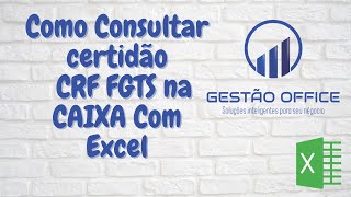 Planilha Excel Consulta Certidão FGTS CRF  Sem Captcha [upl. by Ajup]