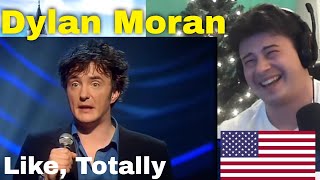 American Reacts Dylan Moran  Like Totally VOSTFR [upl. by Llessur]