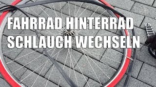 Fahrrad Hinterrad Schlauch wechseln Reifen wechseln [upl. by Leake]