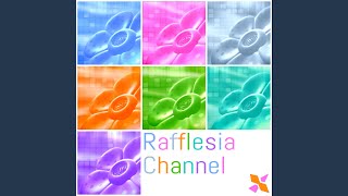 Rafflesia Channel [upl. by Neeroc802]