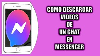 Cómo descargar videos de un chat en Messenger [upl. by Eberle]