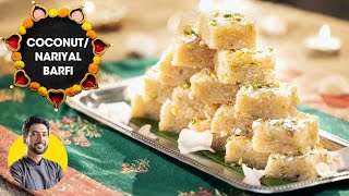 Creamy Coconut Barfi  नारियल की बर्फी  No Condensed milk  Diwali Mithai  Chef Ranveer Brar [upl. by Newcomer]