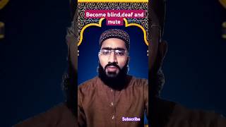 quotBecome blind deaf and mutequot allah quran islam motivation [upl. by Mhoj497]