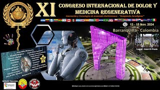 XI Congreso Internacional de Dolor y Medicina Regenerativa  SIISDET en Barranquilla Colombia 🇨🇴 [upl. by Joshi]