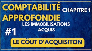 1 Comptabilité approfondie  chapitre 1 Lévaluation des immobilisation شرح مبسط [upl. by Neros]