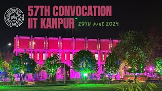 57th Convocation  IIT Kanpur  29 June 2024  Campus Ambiance [upl. by Barrow]