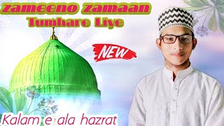 Kalam e ala hazrat  Zameen o Zaman tumhare liye Shahbaz Raza 2024 naat shareef [upl. by Netsirhk]