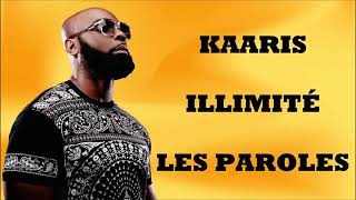 Kaaris  Illimité Paroles [upl. by Ainud521]