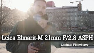 LEICA 21mm ELMARITM F28 ASPH LENS  WIDE ANGLE LENS PHOTOGRAPHY  LEICA REVIEW [upl. by Erickson532]