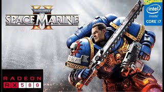 Warhammer 40000 Space Marine II  RX 580 i7 3770 [upl. by Haroppizt]