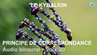 Le Kybalion  Principe de Correspondance [upl. by Ermey248]