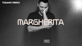 Tiziano Ferro – Margherita  Testo [upl. by Raff256]