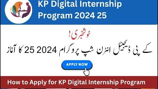 KP Digital Internship Program 202425 is now open  How to Apply Online  30000 PKR monthly [upl. by Mcwilliams]