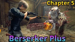 Resident Evil 4 Remake Berserker Plus Chapter 5 [upl. by Amadus469]