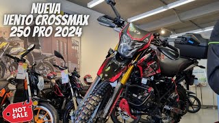 Nueva Vento Crossmax 250 Pro 2024😱  ¡Precio de Hot Sale🔥  ¡Ahora si bajo de Precio🥵 [upl. by Swisher]