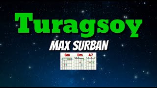 TURAGSOY  MAX SURBAN Lyrics amp Chords [upl. by Kyl]