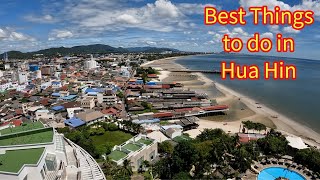 Best Things to do in Hua Hin Thailand [upl. by Kamillah]