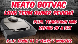 NEATO BOTVAC D5 LONG TERM OWNER REVIEW PLUS A DETAILED DISASSEMBLY REPAIR OF A D7 WATCH AND REPAIR [upl. by Asenej]