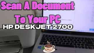 How To Scan A Document To Your PC From HP DeskJet 2700 Series printer [upl. by Will]