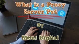 What is a Proxy Server Ps4 [upl. by Kristos]