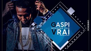 Gaspi  VRAI  Son Officiel [upl. by Nnayrrehs]