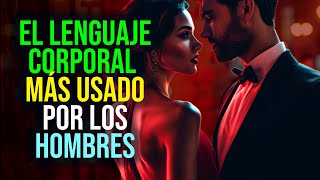 22 GESTOS Y SIGNOS DEL LENGUAJE CORPORAL DE LOS HOMBRES CUANDO LES GUSTA UNA MUJER  CITAS Y FRASES [upl. by Bayard]