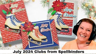 Lets Skate into Christmas with the July 2024 Clubs from Spellbinders [upl. by Chita]