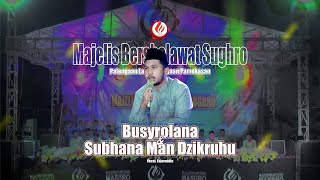 🔴🔵 Busyrolana  Subhana Man Dzikruhu II Sholawat Viral TikTok II Live Zona 7 Voc Fajaruddin [upl. by Ahserkal]