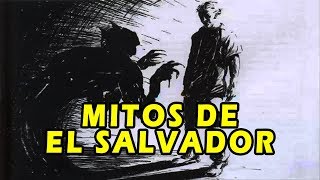 Mitos y creencias populares de El Salvador [upl. by Quartas]