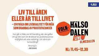 Liv till åren eller år till livet – en fråga om livskvalitet för män som drabbas av prostatacancer [upl. by Epolulot]