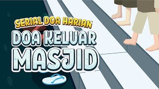 Doa Keluar Masjid Kartun Anak  Yufid Kids [upl. by Aisila]