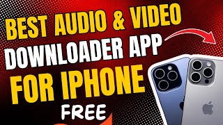 Best free audio and video downloader for iphone [upl. by Maya]