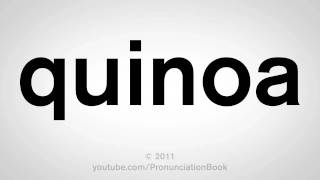 How To Pronounce Quinoa [upl. by Ahtoelc464]