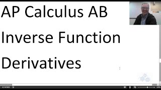 AP Calculus 30L Derivatives of Inverse Functions 2019 [upl. by Yeliac393]