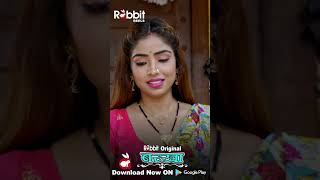 Barkha  Rabbit Originals  Official Reel  Streaming Now Only On rabbitapp [upl. by Enovad]