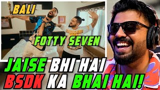 BHAI HAI Fotty Seven Bali AFAIK Reaction [upl. by D'Arcy]