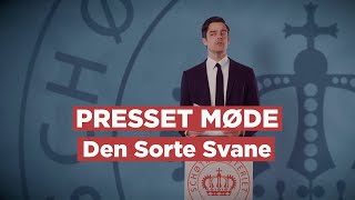 Den Sorte Svane  Presset Møde 31 MAJ 2024 [upl. by Airretnahs993]