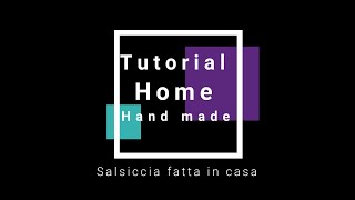 Tutorial preparazione salsiccia fatta in casa  Tutorial on how to prepare homemade Italian sausage [upl. by Maximo]