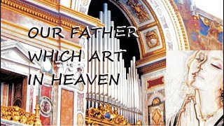 OUR FATHER WHICH ART IN HEAVEN – LATIN [upl. by Uile]