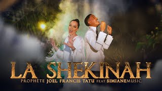 Prophète Joël Francis Tatu ft SimianeMusic  La Shekinah Official Music Video [upl. by Lief]