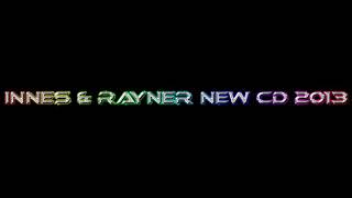 INNES AND RAYNER NEW CD 2013  TRACK 6 [upl. by Theresita]