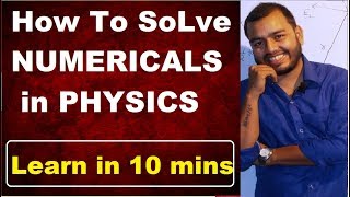 How To Solve Physics NumericaLs  How To Do NumericaLs in Physics  How To Study Physics [upl. by Inor]