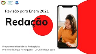 RESIDÊNCIA PEDAGÓGICA UFCG  REVISÃO DE REDAÇÃO PARA O ENEM 2021 [upl. by Atnuahc284]