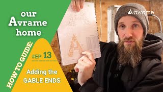 Adding the Gable Ends to our Trio 120  Our Avrame Home Episode 13 [upl. by Eliak]