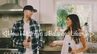 How I Maintain a Balanced Lifestyle [upl. by Hterrag]