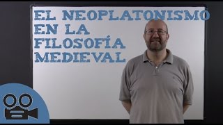 El Neoplatonismo en la Filosofía Medieval [upl. by Dara]